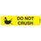 Label Paper Permanent Do Not Crush 1 9/16" X 3/8" Yellow 500 Per Roll, 2 Rolls Per Box