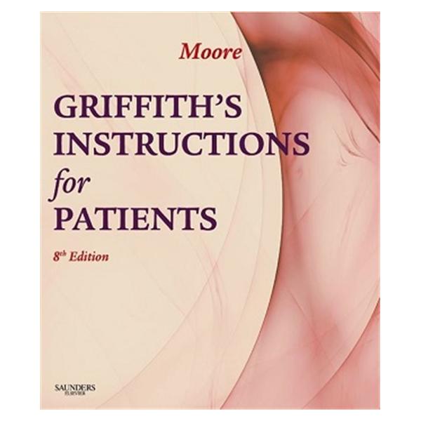 Elsevier Book Edctnl Instructions For Patients 2010 Griffith's 8th ed Ea