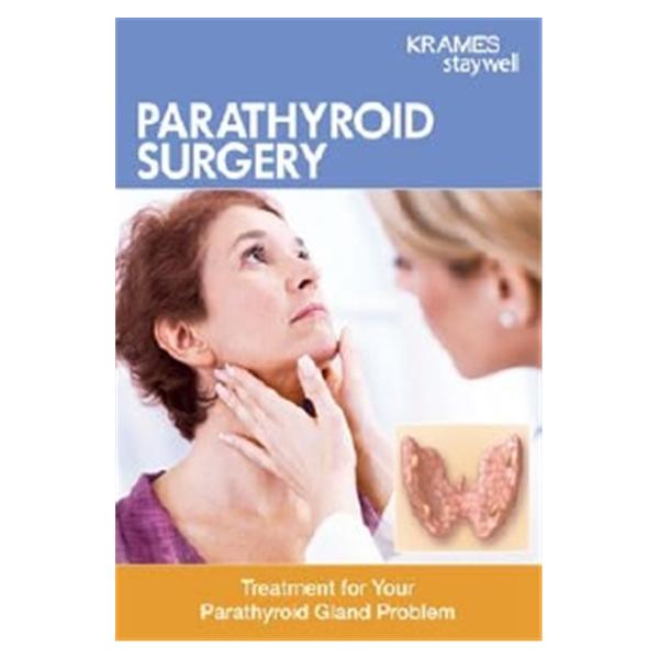 Krames Communications Booklet Educational Parathyroid Surgery Ea