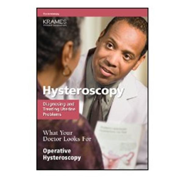 Krames Communications Booklet Educational Information on Hysteroscopies Ea