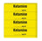 Shamrock Scientific Ketamine Anesthesia Labels - LABEL, KETAMINE, YELLOW, .1/2"X2", 250LBS / PK - SA-201-PK