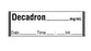 Shamrock Scientific Medication / Drug Labels - Anesthesia Drug Label for Syringe Identification, Decadron, 1/2" x 500", White - SA-326-DTI