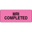 Label Paper Permanent Mri Completed 2 1/4" X 7/8" Fl. Pink 1000 Per Roll