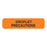 Label Paper Removable Droplet Precautions 1-1/4" X 3/8" Fl. Orange 1000 Per Roll