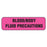 Label Paper Permanent Blood/Body Fluid 1 1/4" X 3/8" Fl. Pink 1000 Per Roll