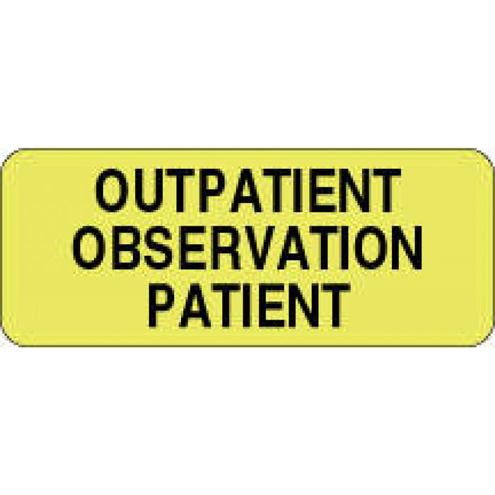 Label Paper Removable Outpatient Observation 2 1"/2" X 1 Fl. Yellow 1000 Per Roll