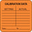 Label Paper Permanent Calibration Data 1 1/2" X 1 1/2" Fl. Orange 1000 Per Roll