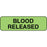 Label Paper Permanent Blood Released 1 1/4" X 3/8" Fl. Green 1000 Per Roll