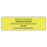 Label Paper Permanent Patients Blood 2 7/8" X 7/8" Fl. Yellow 1000 Per Roll