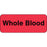 Label Paper Permanent Whole Blood 2 1/4" X 7/8" Fl. Red 1000 Per Roll