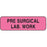 Label Paper Permanent Pre Surgical Lab. 1 1/4" X 3/8" Fl. Pink 1000 Per Roll