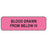 Label Paper Permanent Blood Drawn From 1 1/4" X 3/8" Fl. Pink 1000 Per Roll