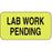 Label Paper Permanent Lab Work Pending 1 5/8" X 7/8" Fl. Yellow 1000 Per Roll