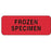 Label Paper Permanent Frozen Specimen 2 1/4" X 7/8" Fl. Red 1000 Per Roll