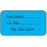 Label Paper Permanent Date Opened ___ 1 5/8" X 7/8" Blue 1000 Per Roll