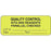 Label Paper Permanent Quality Control Kits 2 1/4" X 7/8" Fl. Yellow 1000 Per Roll