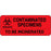 Label Paper Permanent Contaminated 5" X 2" Fl. Red 250 Per Roll