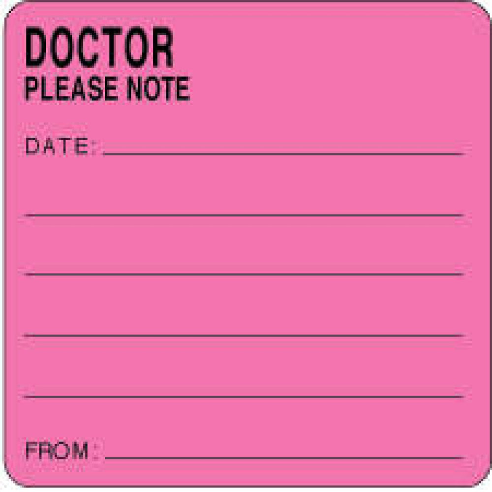 Label Paper Permanent Doctor Please Note 2 1/2" X 2 1/2" Fl. Pink 500 Per Roll