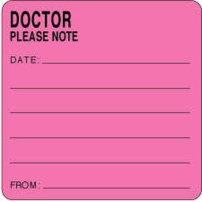 Label Paper Permanent Doctor Please Note 2 1/2" X 2 1/2" Fl. Pink 500 Per Roll