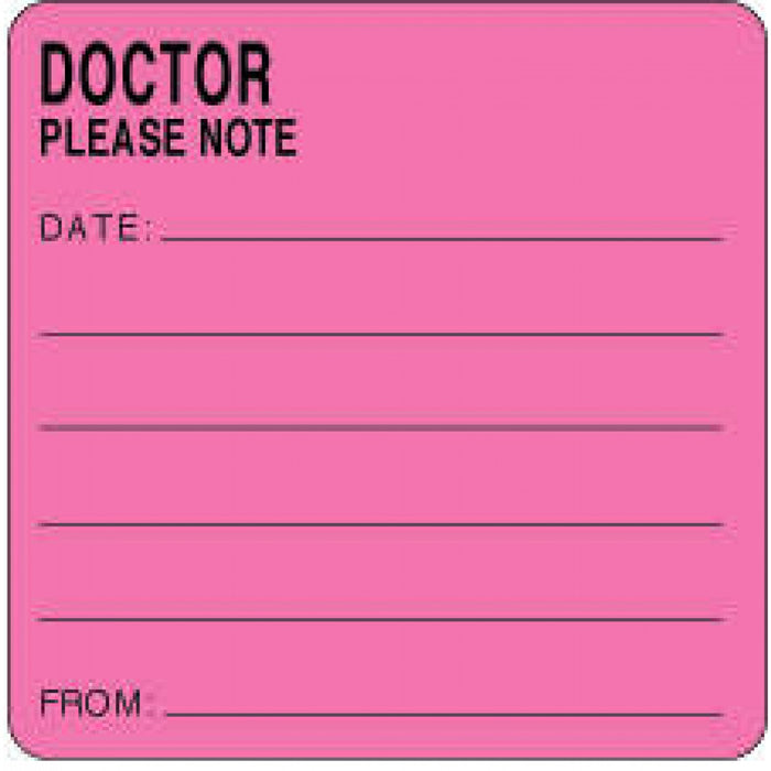 Label Paper Removable Doctor Please Note 2 1/2" X 2 1/2" Fl. Pink 500 Per Roll