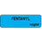 Anesthesia Label Paper Permanent Fentanyl Mcg/Ml 1 1/2" Core 1 1/4" X 3/8" Blue 1000 Per Roll