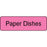 Label Paper Permanent Paper Dishes 1 1/4" X 3/8" Fl. Pink 1000 Per Roll