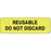 Label Paper Permanent Reusable Do Not 2 7/8" X 7/8" Fl. Yellow 1000 Per Roll