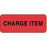 Label Paper Removable Charge Item 2 1/4" X 7/8" Fl. Red 1000 Per Roll