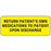 Label Paper Permanent Return Patients Own 2 1/4" X 7/8" Yellow 1000 Per Roll