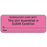 Label Paper Permanent Respiratory Care 2 1/4" X 7/8" Fl. Pink 1000 Per Roll