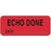 Label Paper Permanent Echo Done Date 2 1/4" X 7/8" Fl. Red 1000 Per Roll