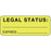 Label Paper Permanent Legal Status: 2 1/4" X 7/8" Fl. Yellow 1000 Per Roll