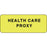 Label Paper Permanent Health Care Proxy 2 1/4" X 7/8" Fl. Yellow 1000 Per Roll