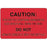 Label Paper Permanent Caution: This Bottle 4" X 2 5/8" Fl. Red 500 Per Roll