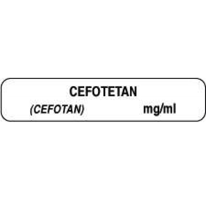 Anesthesia Label Paper Permanent Cefotetan (Cefotan) 1 1/2" X 1/3" White 1000 Per Roll