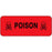 Label Paper Permanent Poison 2 1/4" X 7/8" Fl. Red 1000 Per Roll