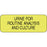 Label Paper Permanent Urine For Routine 2" X 3/4" Fl. Yellow 1000 Per Roll