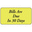 Label Paper Permanent Bills Are Due In 30 1 5/8" X 7/8" Fl. Yellow 1000 Per Roll