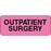 Label Paper Permanent Outpatient Surgery 2 1/4" X 7/8" Fl. Pink 1000 Per Roll