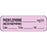 Anesthesia Label With Date, Time, And Initial Paper Permanent Phenylephrine Mg/Ml 1 1/2" X 1/2" Violet 1000 Per Roll