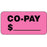 Label Paper Permanent Co-Pay $ ___ 2" X 1" Fl. Pink 1000 Per Roll