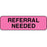 Label Paper Permanent Refferal Needed 1 1/4" X 3/8" Fl. Pink 1000 Per Roll