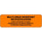 Label Paper Permanent Multi-Drug Resistant 2 7/8" X 7/8" Fl. Orange 1000 Per Roll