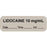 Anesthesia Label With Date, Time, And Initial Paper Permanent "Lidocaine 10 Mg/Ml" Core 1.5" X 0.5" Gray 1000 Per Roll