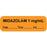 Anesthesia Label With Date, Time, And Initial Paper Permanent "Midazolam 1 Mg/Ml" Core 1.5" X 0.5" Orange 1000 Per Roll