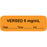 Anesthesia Label With Date, Time, And Initial Paper Permanent "Versed 5 Mg/Ml" Core 1.5" X 0.5" Orange 1000 Per Roll