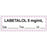 Anesthesia Tape With Date, Time, And Initial Removable "Labetalol 5 Mg/Ml" 1" Core 0.5" X 500" White With Violet 333 Imprints 500 Inches Per Roll