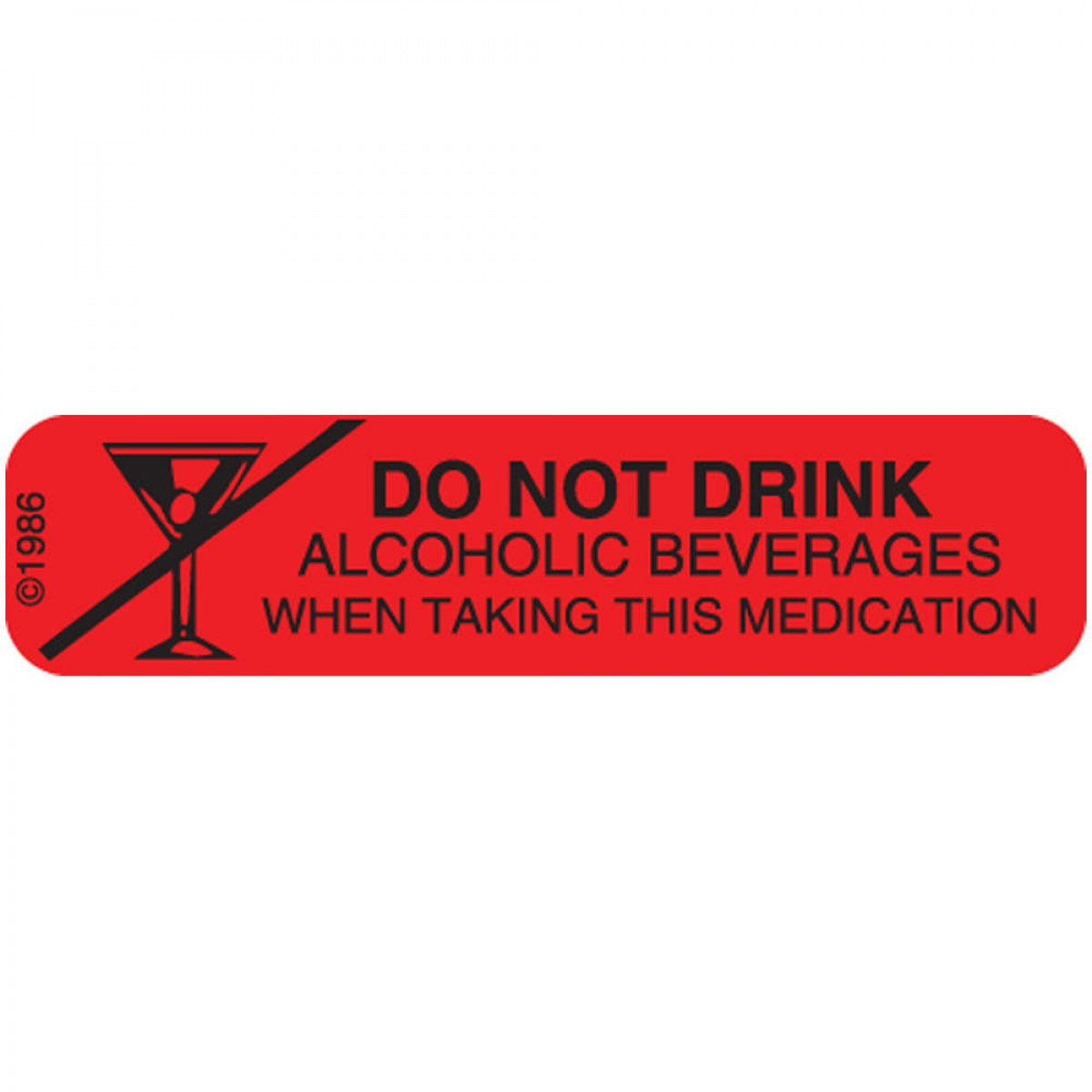 Communication Label (Paper, Permanent) No Alcohol While 1 9/16
