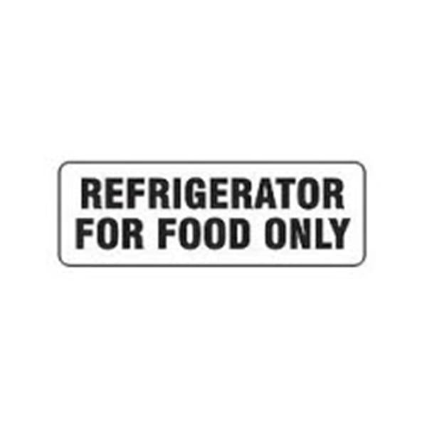 Grainger Sign"Refr For Food Only"Magnet 3-1/2"x10" Ea Ea