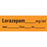 Anesthesia Tape With Date, Time, And Initial Removable Lorazepam Mg/Ml 1" Core 1/2" X 500" Imprints Orange 333 500 Inches Per Roll